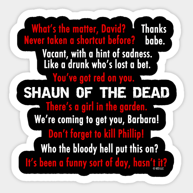 Shaun of the Dead Quotes Sticker by epiclovedesigns